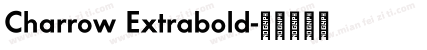 Charrow Extrabold字体转换
